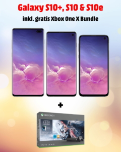 Samsung Galaxy S10+, S10 und S10e inkl. gratis Xbox One X Bundle